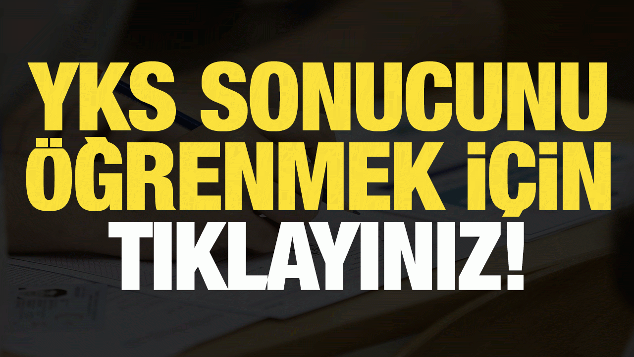 Son Dakika: 2024 YKS Sonuçları Açıklandı!