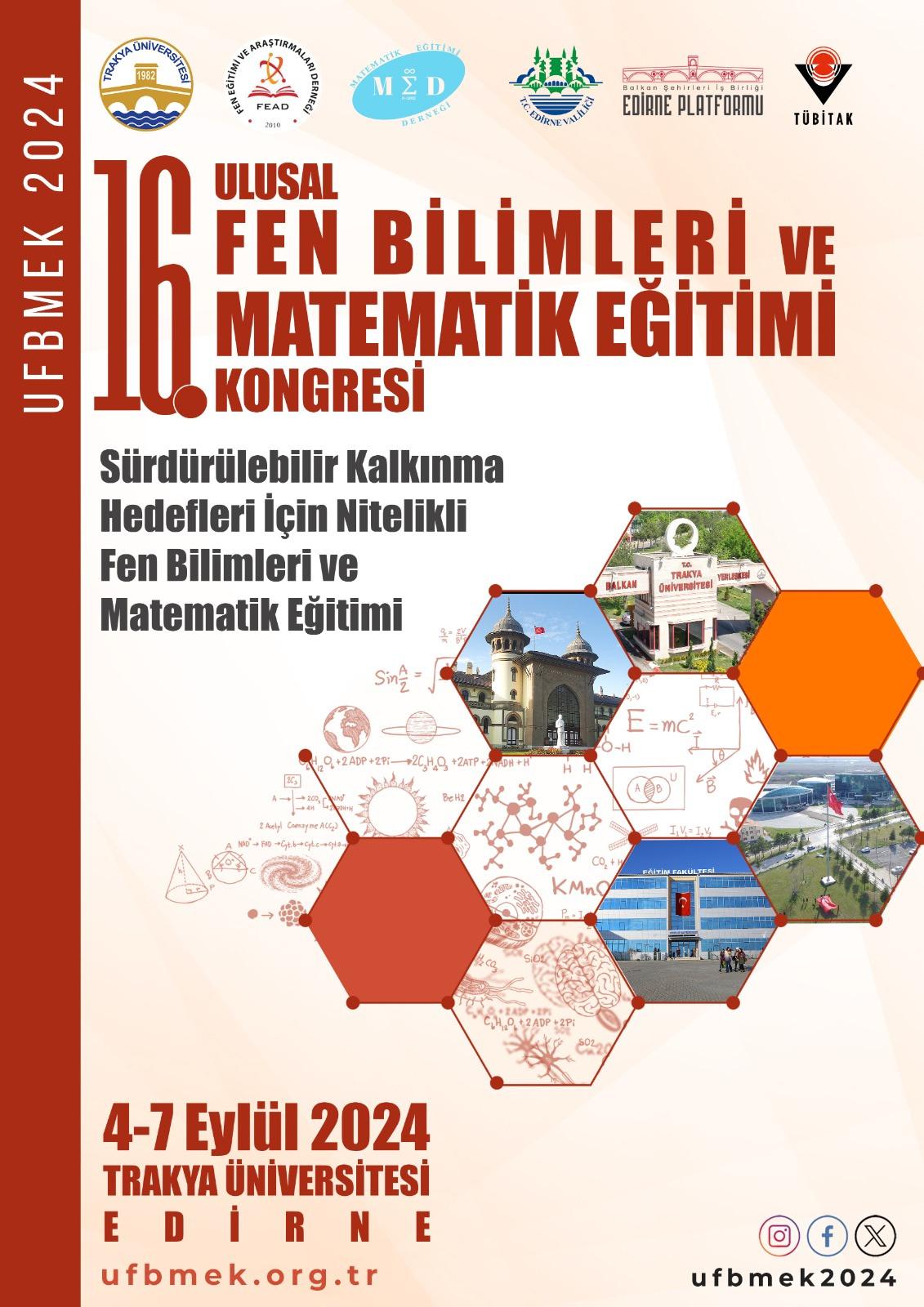 16. Ulusal Fen Bilimleri ve Matematik Eğitimi Kongresi (UFBMEK 2024)