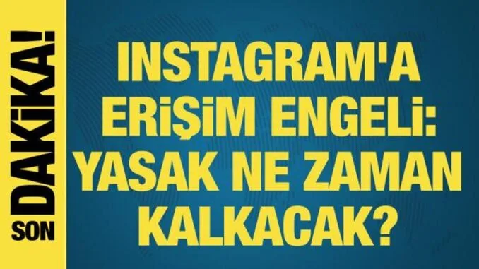 instagrama-erisim-engeli-ve-turkiyenin-sosyal-medya-politikasi-wPc4rOhX.jpg