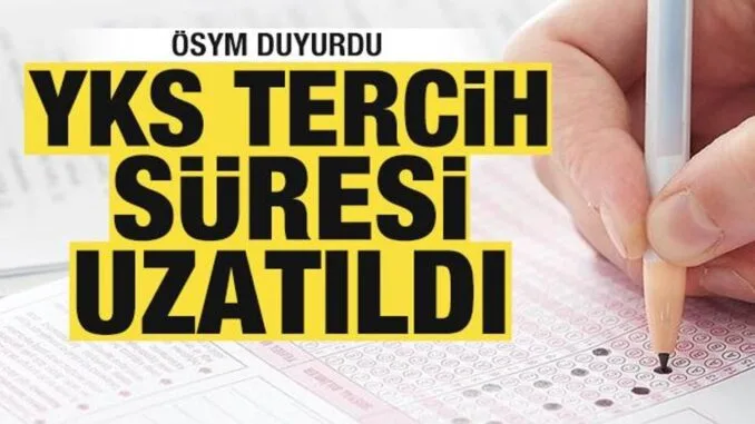 yks-tercih-suresi-uzatildi-osymden-aciklama-3cFMIBKF.jpg